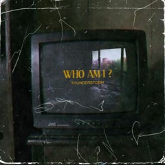 WHO AM I ? (INTRO )