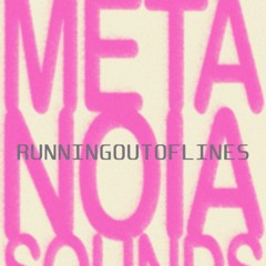 metanoia sounds mix 01 | RUNNINGOUTOFLINES (alternative r&b, afro house & afrobeats)