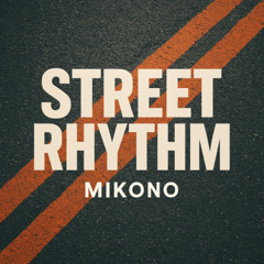 Street Rhythm