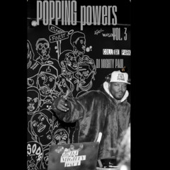 POPPING POWERS VOL. 3