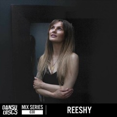 Mix Series 030 - Reeshy