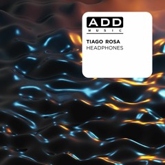 Tiago Rosa - Headphones (Original Mix)