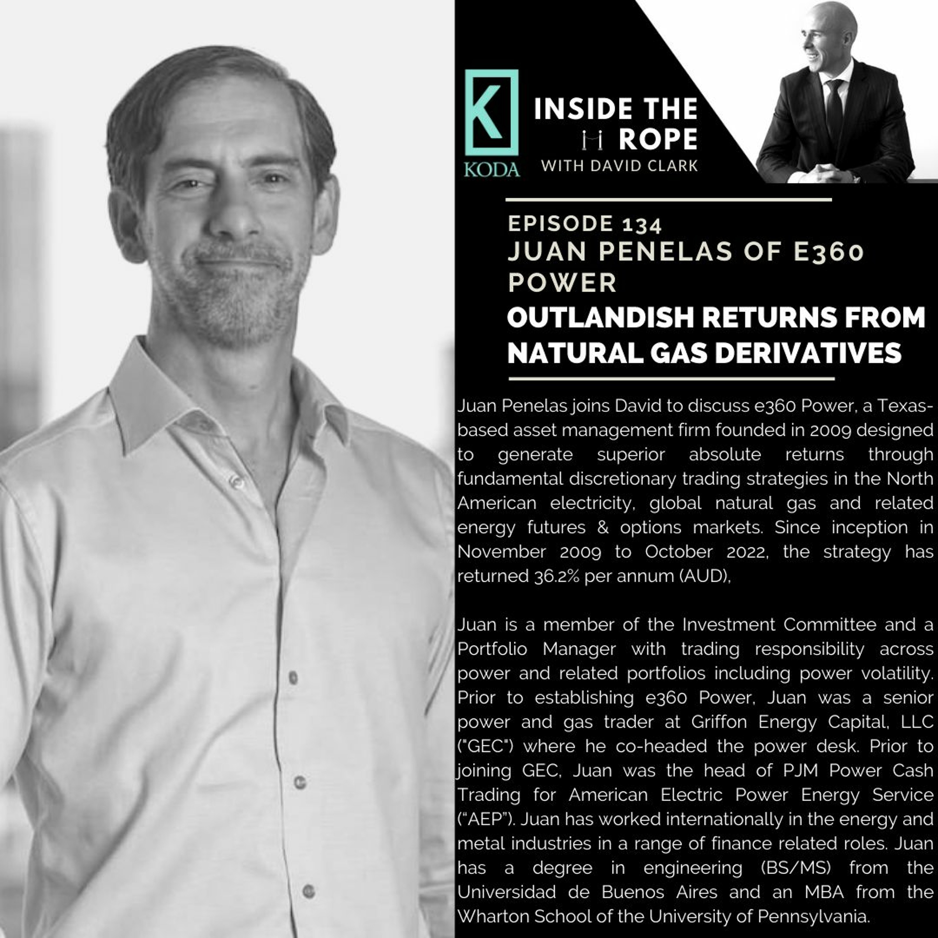 Ep 134: Juan Penelas - Outlandish returns from natural gas derivatives