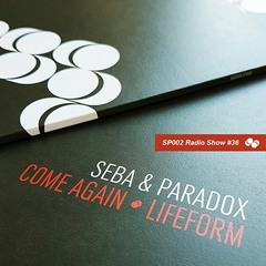 SP002 Seba & Paradox Vol.36 Radio Show