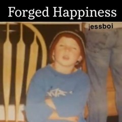forged happiness