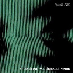 Entre Lineas w. Dolorosa & Menta [21.04.26]