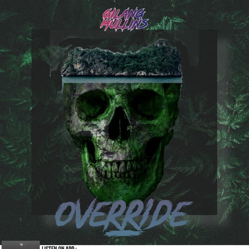 GILANG MULLINS - OVERRIDE ( ORIGINAL MIX )
