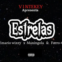 𝑬𝑺𝑻𝑹𝑬𝑳𝑨{Emario Wizzy x Maningola &  Farro-G}
