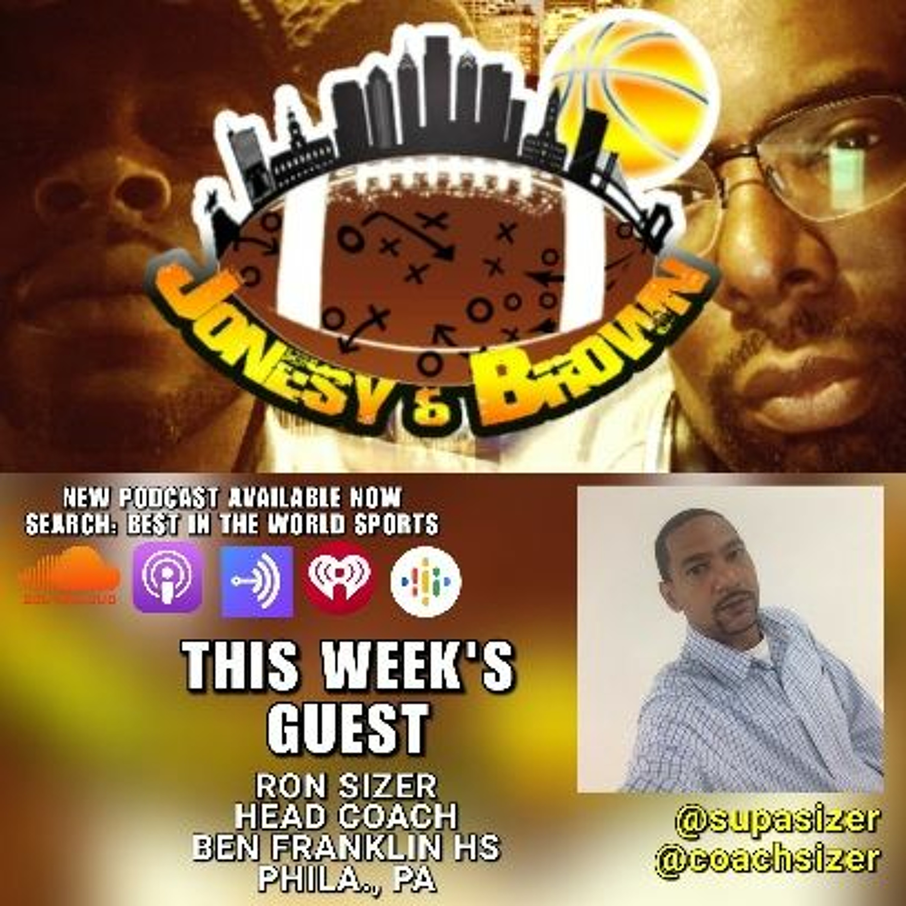 Jonesy & Brown Ep. 031 - Super Bowl Recap; Talking Sixers & More w/ Coach Ron Sizer episode artwork