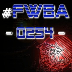 #FWBA 0254 - Fnoob Techno