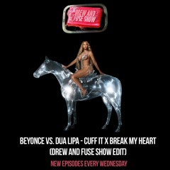 Cuff It x Break My Heart (DAFS Edit)(Click Buy For FREE DL)