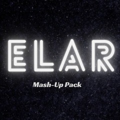 ELAR - Mash Up Pack 2024 FREE DOWMLOAD