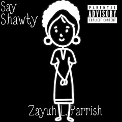 Zayuh - What You Know($crewed Up)(Prod. cantlovezay)