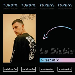 La Diabla Guest Mix [Turbo Radio Show #67]