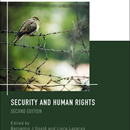 View KINDLE 💗 Security and Human Rights (Hart Studies in Security and Justice) by  B