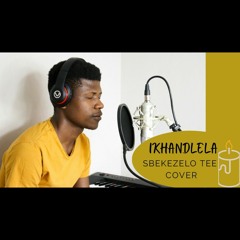 Ikhandlela - Sjava feat. Fatso, Bongani Radebe (Sbekezelo Tee Cover)