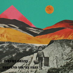 Pretend You're Free