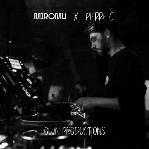 Pierre C - Miromu Special [Own Productions]