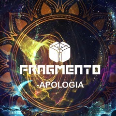 Fragmento -  Apologia ( Original Mix )