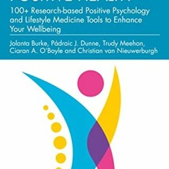 [Get] KINDLE 📚 Positive Health: 100+ Research-based Positive Psychology and Lifestyl