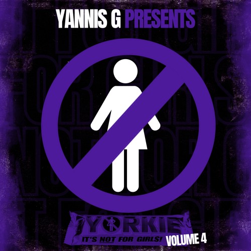 Yannis G - Not For Girls Volume 4
