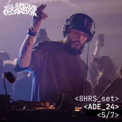 Folamour 8hrs Set @ ADE - 5/7