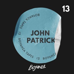 [BZT0013] Boyanza Tapes 13 - John Patrick (Vinyl only)
