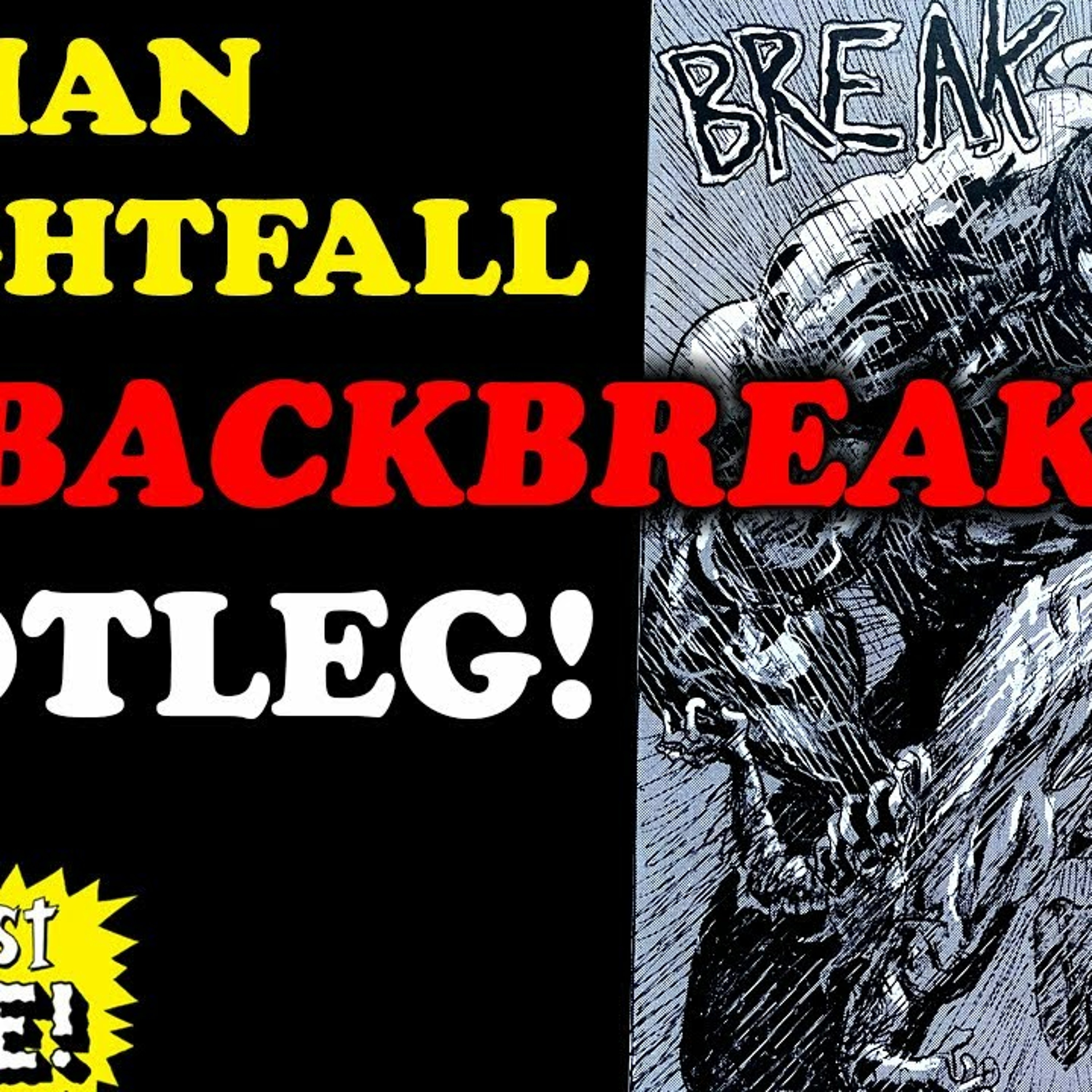 This Controversial BOOTLEG is KNIGHTFALL Done RIGHT! episode artwork