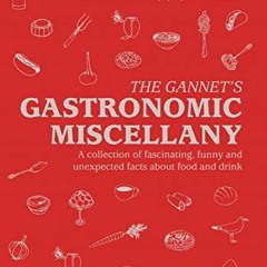 [VIEW] [EPUB KINDLE PDF EBOOK] The Gannet's Gastronomic Miscellany by  Killian Fox &