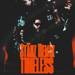 Timeless (The Weeknd x Carti) – Stärz Remix