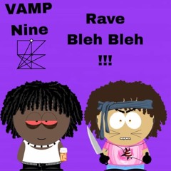 RAVE BLEH BLEH #BLEHBLEHBLEH (REMIX)