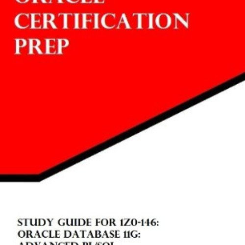 [Get] EPUB ✉️ Study Guide for 1Z0-146: Oracle Database 11g: Advanced PL/SQL (Oracle C