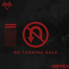 NEFFEX- NO TURNING BACK (clean)