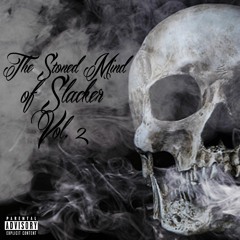 The Stoned Mind of Slacker Freestyle Vol 2
