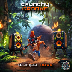 Crunchy Groove - Wumpa Rave (FREE DOWNLOAD)