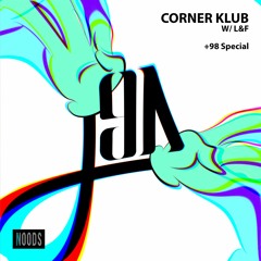 Corner Klub 30 - L&F ( +98 Special ) - Noods Radio