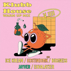Klubb House warm up mix by iCE KREAM aka BLYATSQUAD