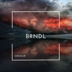 BRNDL - Obskur