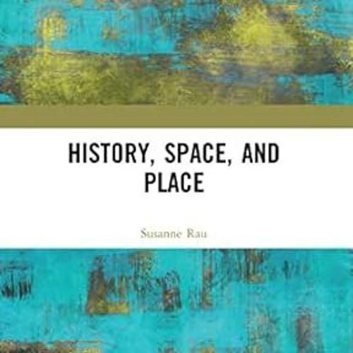 $PDF$/READ⚡ History, Space and Place