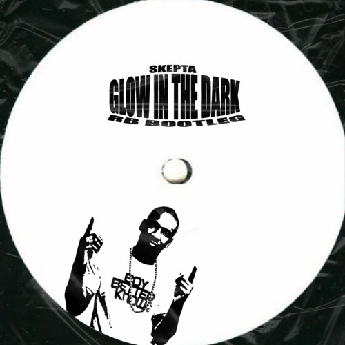 Skepta - Glow In The Dark (RB BL)