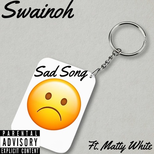 Swainoh- Sad Song (feat. Matty White)