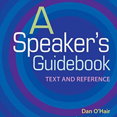 [ACCESS] EPUB 💖 A Speaker's Guidebook: Text and Reference by  Dan O'Hair,Rob Stewart