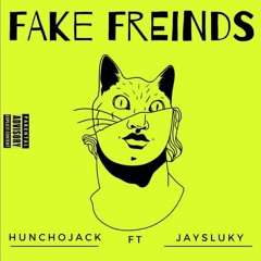 FAKE FRIENDS (feat. jaysluky)