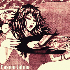 Pasión Latina (Sped Up)