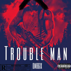 Dmb Yump - Trouble Mann