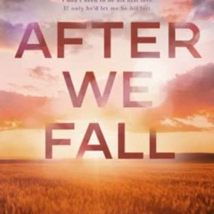 After We Fall, Special Edition Paperback, After We Fall Special Edition Paperbacks# by 0 [E-book|