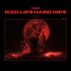 TINØX - ICED LIPS HARD HIPS