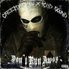 Don't Run Away (Feat.Tchd Sound)