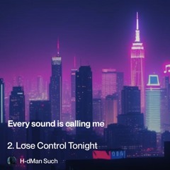 2.-lose-control-tonight 2.
