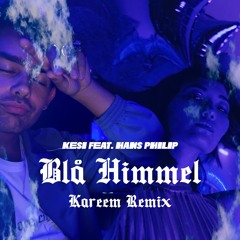 KESI - Blå Himmel (KAREEM Remix)